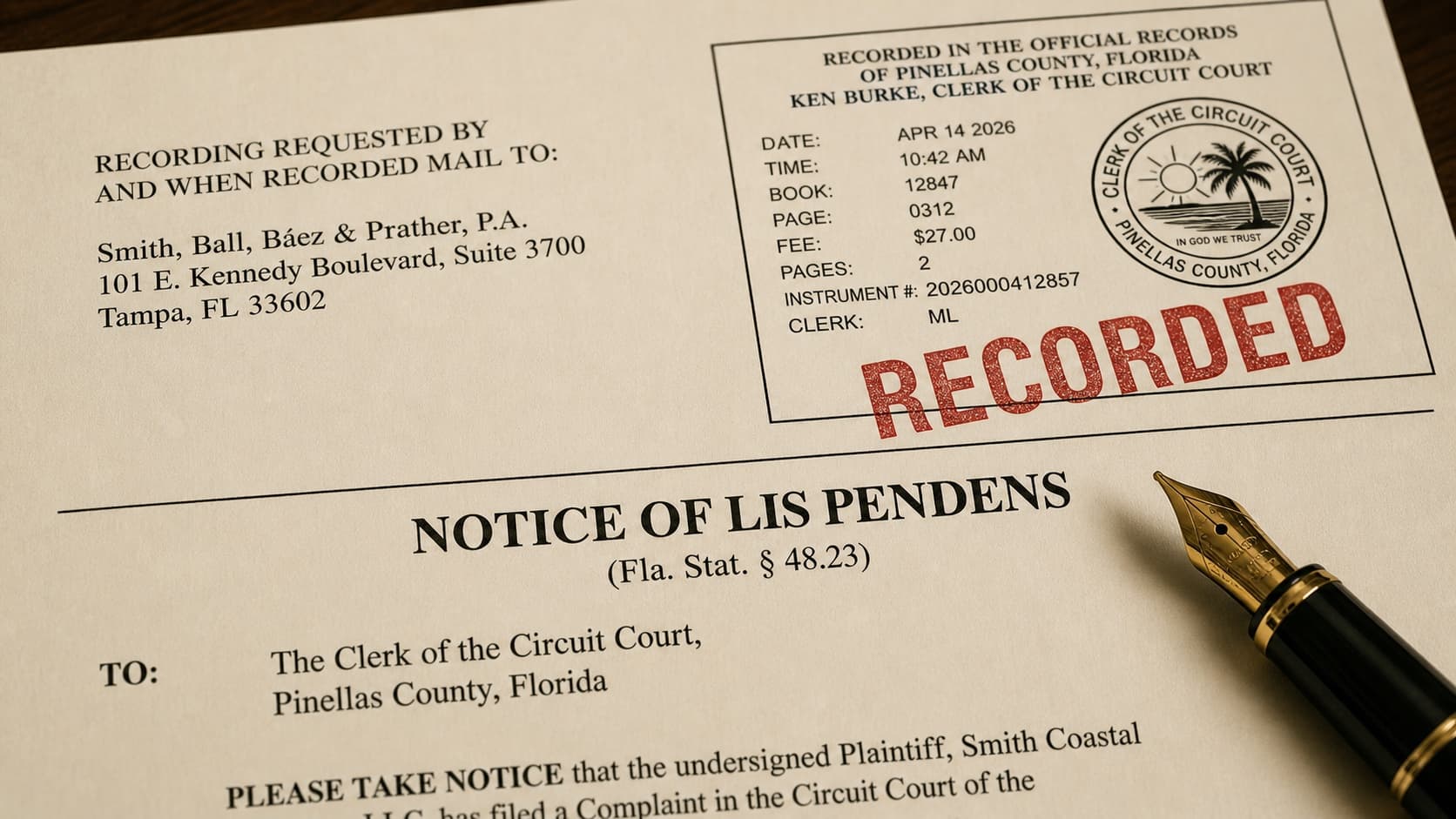 A Notice of Lis Pendens court filing for Pinellas County, Florida, citing Fla. Stat. § 48.23, with a red RECORDED stamp on the recording cover sheet and a fountain pen resting on the document.